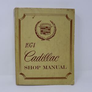 Original 1974 Cadillac Service Shop Manual 74 Eldorado Fleetwood DeVille Calais